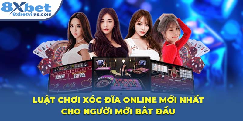 Luật chơi Xóc Đĩa Online mới nhất cho người mới bắt đầu